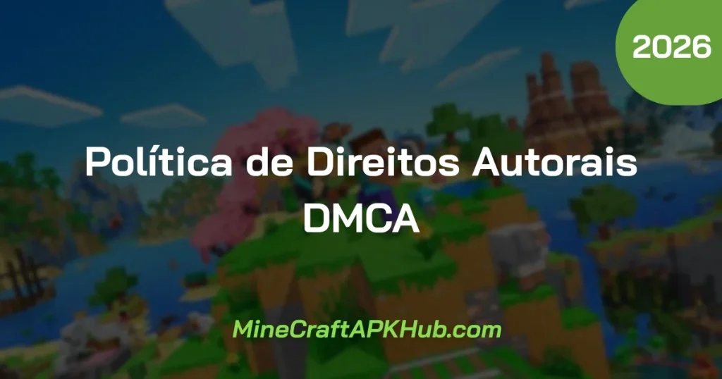 Política de Direitos Autorais DMCA MineCraftAPKHub